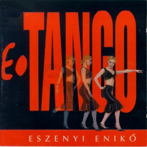 Eszenyi Enikő E-tango