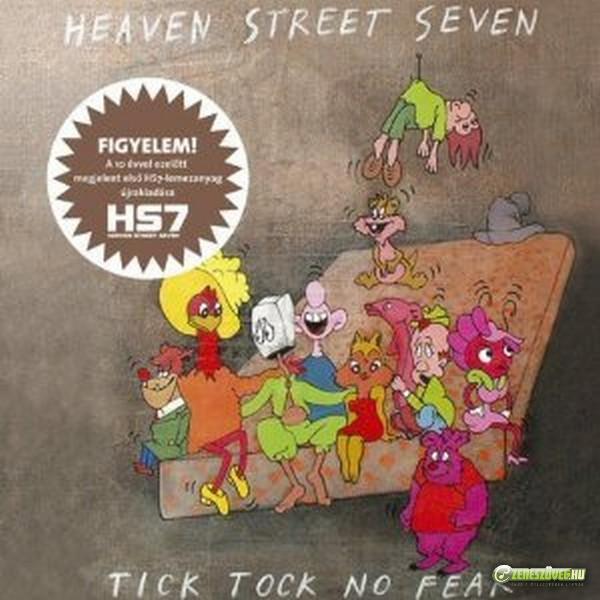 Heaven Street Seven Tick Tock No Fear