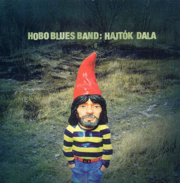 Hobo Blues Band Hajtók dala