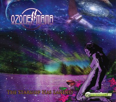 Ozone Mama The Starship Has Landed