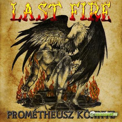 Last Fire Prométheusz könnye