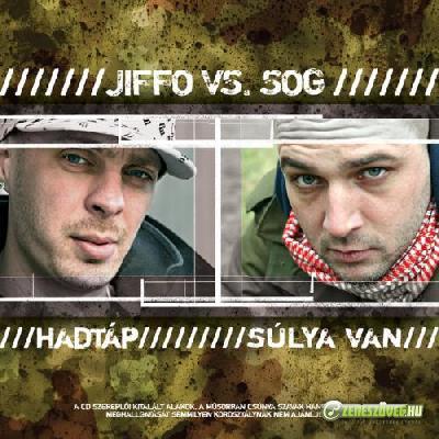 Jiffo vs. SOG Hadtáp / Súlya Van