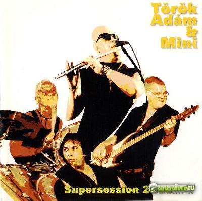 Mini Török Ádám és a Mini ‎– Supersession 2000