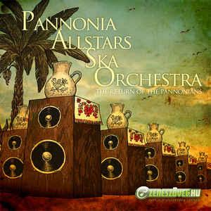 Pannonia Allstars Ska Orchestra The Return Of The Pannonians