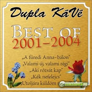 Dupla KáVé Best of 2001-2004