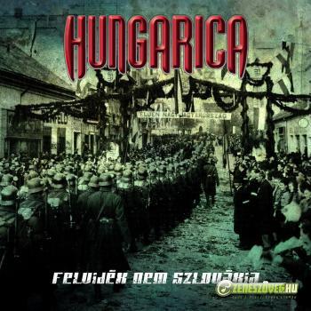 Hungarica Felvidék nem Szlovákia (mini-album)