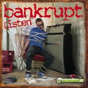 Bankrupt Listen