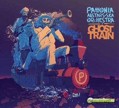 Pannonia Allstars Ska Orchestra Ghost Train