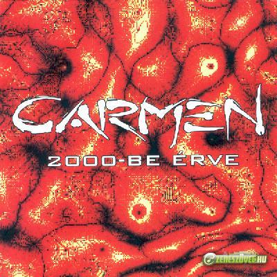 Carmen 2000-be érve