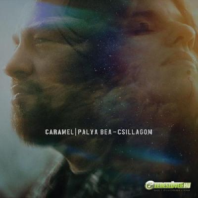 Caramel Csillagom (feat. Palya Bea)